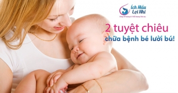 2 Tuyệt chiêu đánh bay chứng lười bú của bé